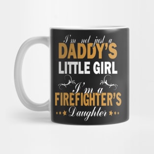 FAther (2) IM A FIREFIGHTER DAUGHTER Mug